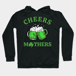 Cheers Womens St Patrick's Day Funny mom Beer Drinking Mugs Hoodie